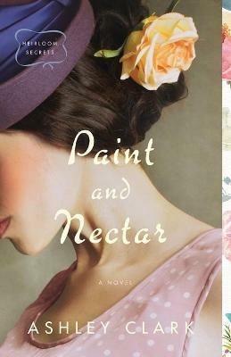Paint and Nectar - Ashley Clark - cover