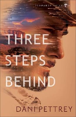 Three Steps Behind - Dani Pettrey - cover