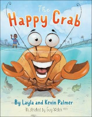 The Happy Crab - Layla Palmer,Kevin Palmer,Guy Wolek - cover