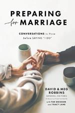 Preparing for Marriage – Conversations to Have before Saying 