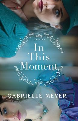 In This Moment - Gabrielle Meyer - cover