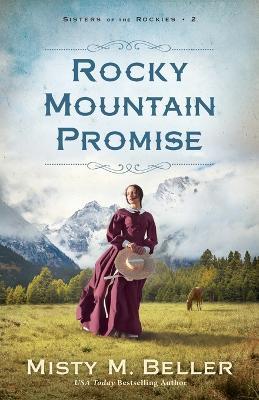 Rocky Mountain Promise - Misty M. Beller - cover