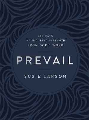 Prevail – 365 Days of Enduring Strength from God`s Word - Susie Larson - cover