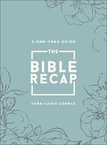 The Bible Recap – A One–Year Guide to Reading and Understanding the Entire Bible, Deluxe Edition – Sage Floral Imitation Leather