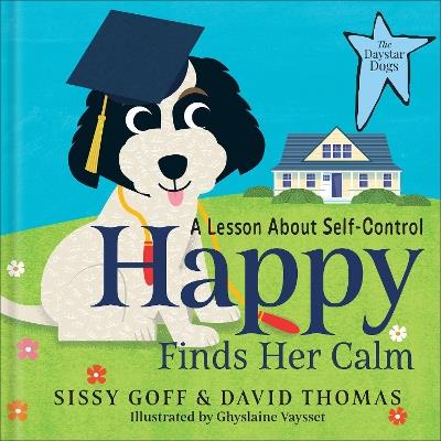 Happy Finds Her Calm: A Lesson in Self-Control - Sissy Goff,David Thomas - cover