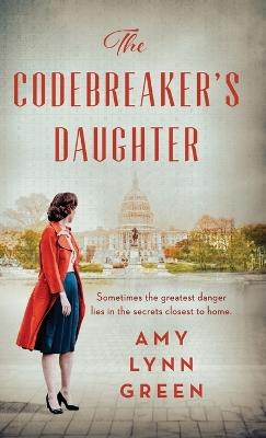 Codebreaker's Daughter - Amy Lynn Green - cover