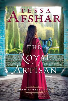 The Royal Artisan - Tessa Afshar - cover