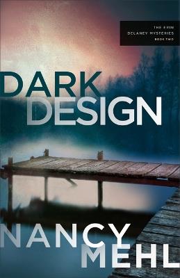 Dark Design - Nancy Mehl - cover