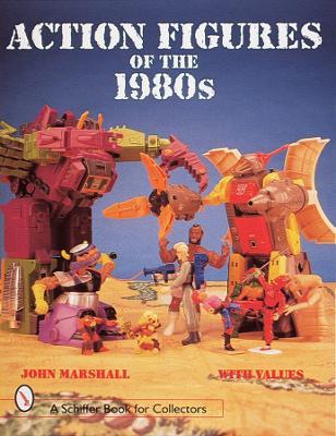 Action Figures of the 1980s - John Marshall - cover