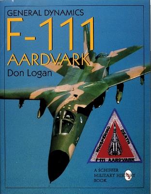 General Dynamics F-111 Aardvark - Don Logan - cover