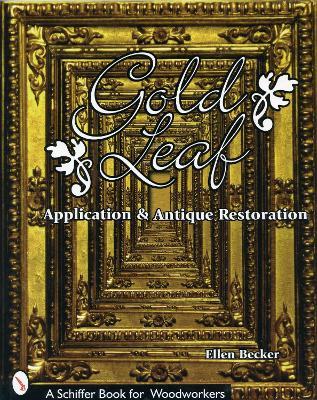 Gold Leaf Application and Antique Restoration - Ellen Becker - cover