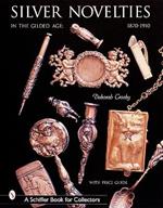 Silver Novelties in The Gilded Age: 1870-1910