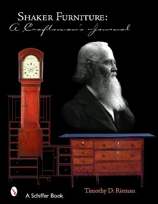 Shaker Furniture: A Craftsman's Journal - Timothy D. Rieman - cover