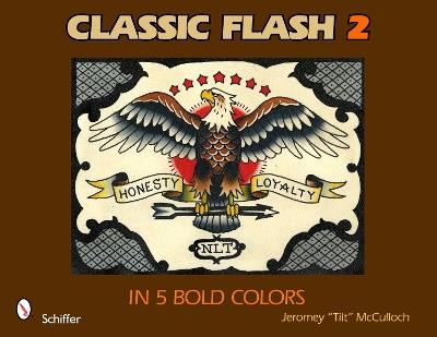 Classic Flash 2: In 5 Bold Colors - Jeromey "Tilt" McCulloch - cover