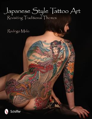 Japanese Style Tattoo Art: Revisiting Traditional Themes - Rodrigo Melo - cover