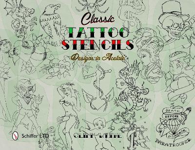 Classic Tattoo Stencils: Designs in Acetate - Cliff White - cover
