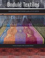 Ondulé Textiles: Weaving Contours with a Fan Reed