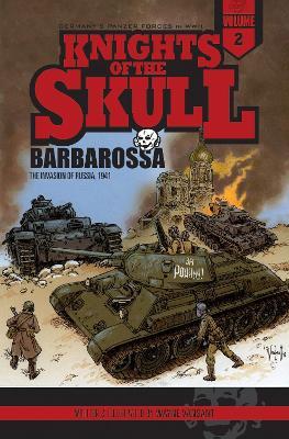 Knights of the Skull, Vol. 2: Germany's Panzer Forces in WWII, Barbarossa: the Invasion of Russia, 1941 - Wayne Vansant - cover