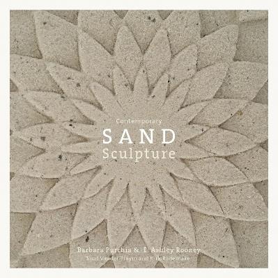 Contemporary Sand Sculpture - E. Ashley Rooney,Barbara Purchia - cover