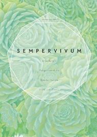 Sempervivum: A Gardener’s Perspective of the Not-So-Humble Hens-and-Chicks