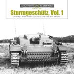 Sturmgeschütz: Germany's WWII Assault Gun (StuG), Vol.1: The Early War Versions