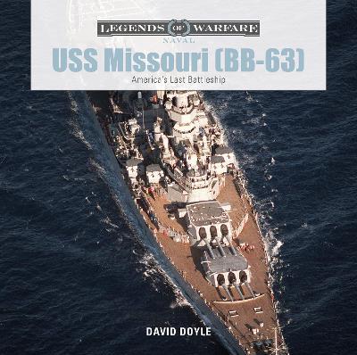 USS Missouri (BB-63): America's Last Battleship - David Doyle - cover