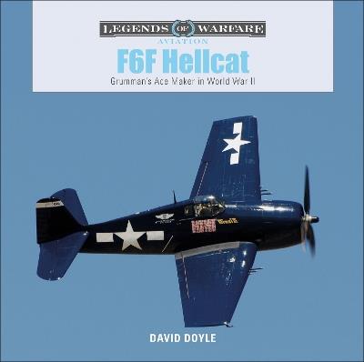 F6F Hellcat: Grumman’s Ace Maker in World War II - David Doyle - cover