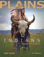 Plains Indians Regalia and Customs, 2nd Ed.