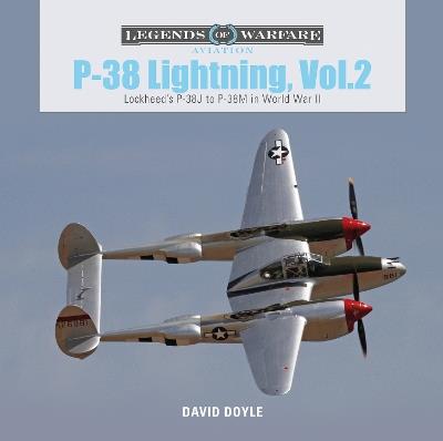 P-38 Lightning Vol. 2: Lockheed’s P-38J to P-38M in World War II - David Doyle - cover