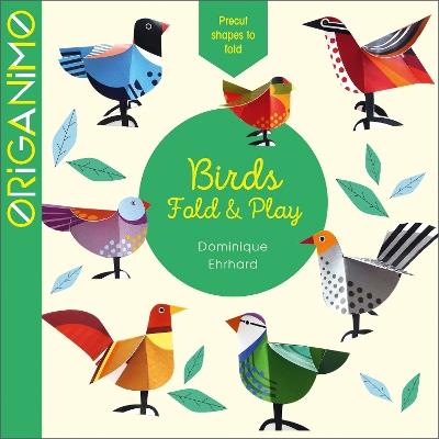 Birds: Fold & Play - Dominique Ehrhard - cover