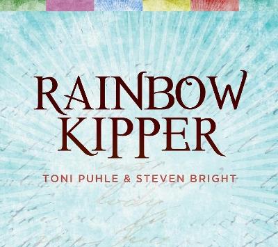 Rainbow Kipper - Toni Puhle - cover
