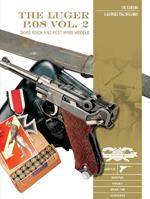 The Luger P.08, Vol. 2: Third Reich and Post-WWII Models