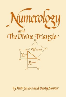 Numerology and the Divine Triangle - Dusty Bunker,Faith Javane - cover