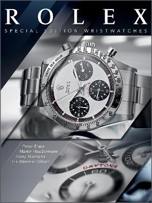 Rolex: Special-Edition Wristwatches - Peter Braun,Martin Häussermann,Harry Niemann - cover