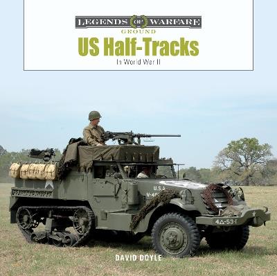 US Half-Tracks: In World War II - David Doyle - cover