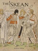 The Skean: The Distinctive Fighting Knife of Gaelic Ireland, 1500–1700
