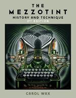The Mezzotint: History and Technique