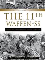 11th Waffen-SS Freiwilligen Panzergrenadier Division “Nordland”: An Illustrated History
