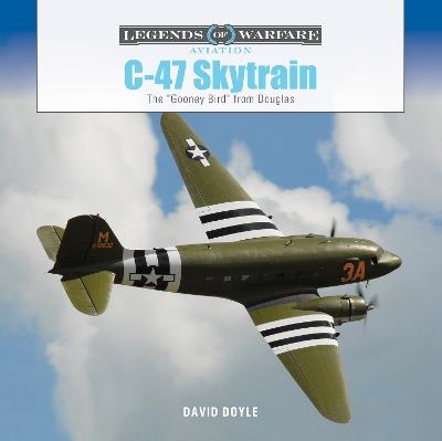 C-47 Skytrain: The "Gooney Bird" from Douglas - David Doyle - cover