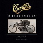 Curtiss Motorcycles: 1902–1912