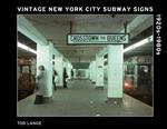 Vintage New York City Subway Signs: 1920s–1980s