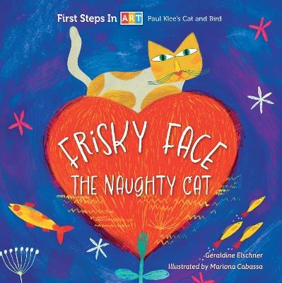 Frisky Face the Naughty Cat - Géraldine Elschner - cover