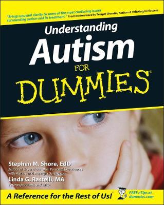 Understanding Autism For Dummies - Stephen Shore,Linda G. Rastelli - cover