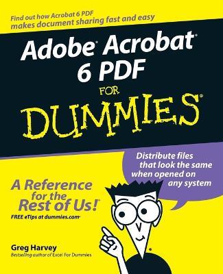 Adobe Acrobat 6 PDF For Dummies - Greg Harvey - cover