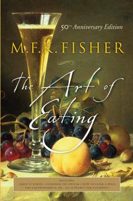 Art of Eating - M. F. K. Fisher - cover