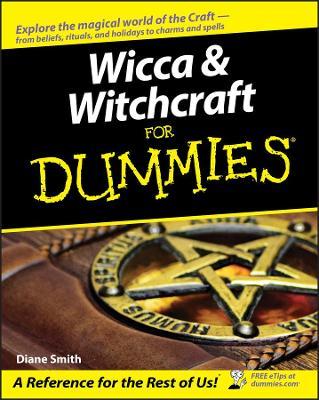 Wicca and Witchcraft For Dummies - Diane Smith - cover