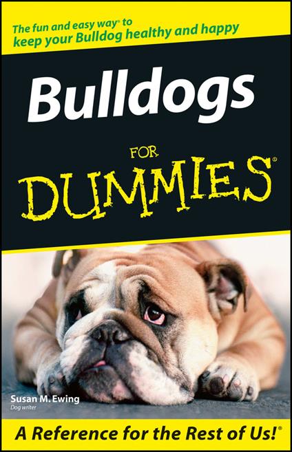 Bulldogs For Dummies - Susan M. Ewing - cover