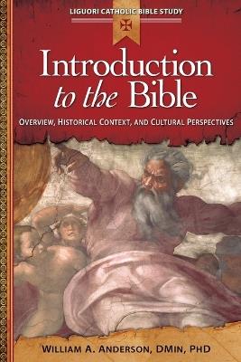 Introduction to the Bible: Overview, Historical Context, and Cultural Perspectives - William Anderson - cover