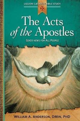 The Acts of the Apostles: Good News for All People - William Anderson - cover