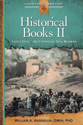 Historical Books II: 1 and 2 Kings, 1 and 2 Chronicles, Ezra, Nehemiah - William Anderson - cover